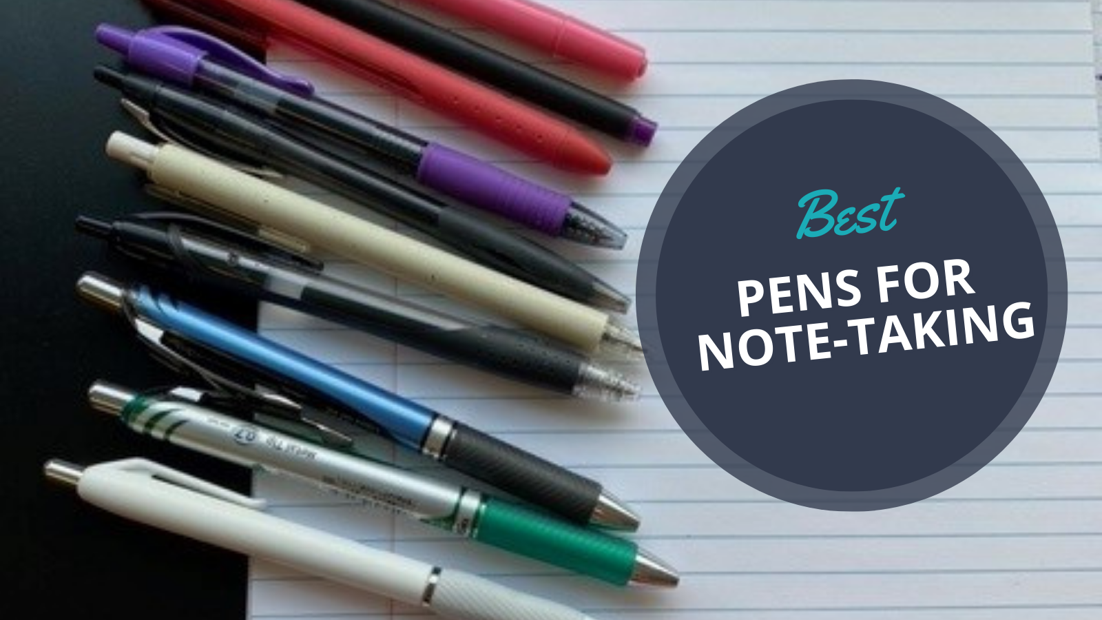  10 meilleurs stylos pour la prise de notes (pour passer d'une écriture ennuyeuse à une écriture brillante)