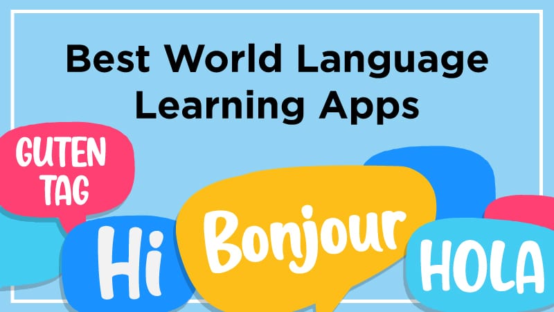 બાળકો અને શાળાઓ માટે શ્રેષ્ઠ વિશ્વ ભાષા શીખવાની એપ્લિકેશનો